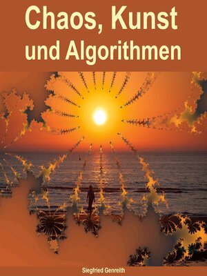 cover image of Chaos, Kunst und Algorithmen